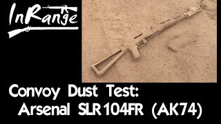 Convoy Dust Test: Arsenal SLR104FR (AK74)