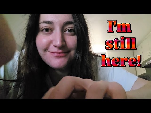 [ASMR] UPDATE: I'm Still Here!! 😭🙌🏻✨️