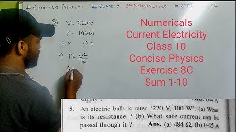 Numericals of Current Electricity class 10 icse || Concise physics | Selina | exercise 8C | Solution