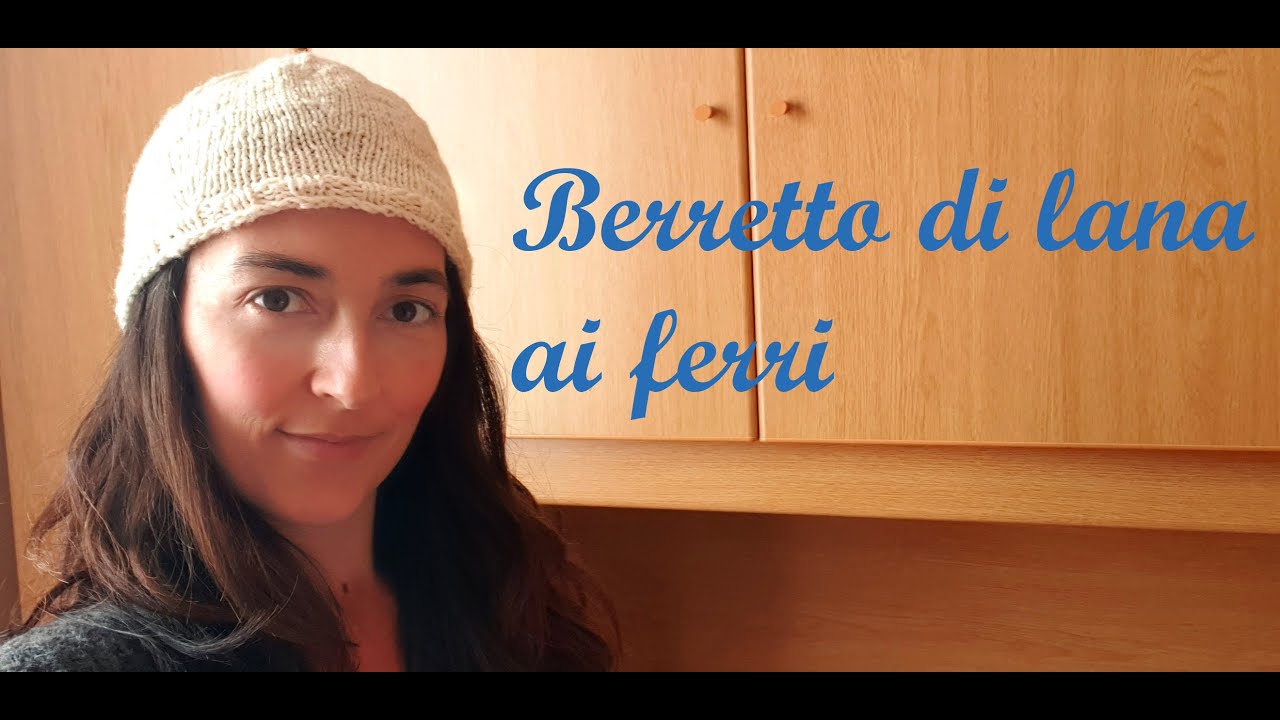 Berretto di lana semplice ai ferri circolari. Tutorial passo passo per  principianti - YouTube