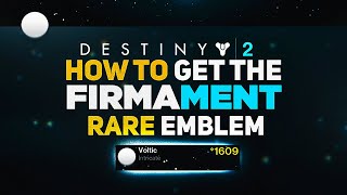 Firmament Emblem! Rare Emblem | Destiny 2 Season of the Seraph