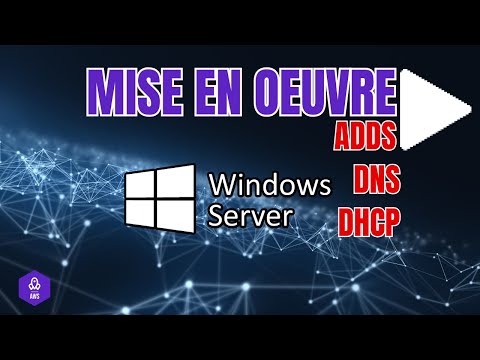 Windows Server - mise en oeuvre ADDS DNS et DHCP