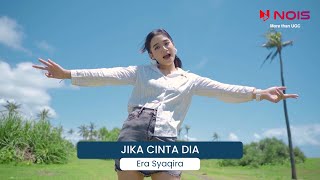 ERA SYAQIRA - JIKA CINTA DIA - HQ AUDIO