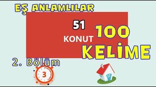 Eş anlamlı kelimeler - En çok kullanılan 100 eş anlamlı kelime - Bölüm 2 (50-100 arası)