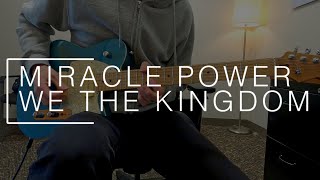 Miracle Power - We The Kingdom || ELECTRIC LEAD