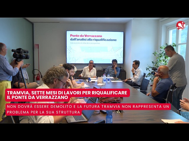 Tramvia, sette mesi di lavori per riqualificare il Ponte da Verrazzano