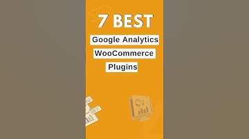 7 Best Google Analytics WooCommerce Plugins for Your Online Store #googleanalytics #wordpressplugins