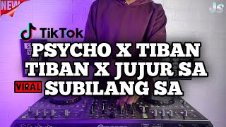 DJ PSYCHO TIBAN TIBAN X JUJUR SA SUBILANG REMIX VIRAL TIKTOK 2021 FULL BASS