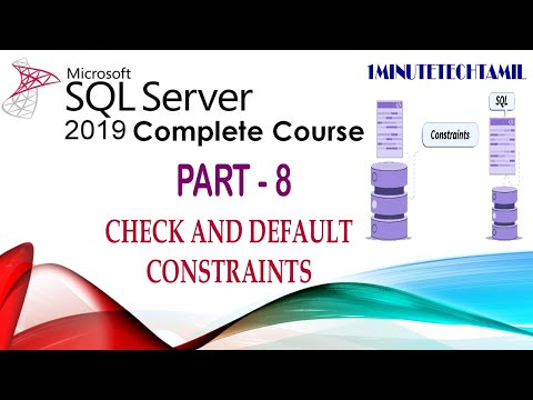 Check and Default Constraints in SQL Server 2019| SQL Server Full Course | Part 8 | 1MinuteTechTamil