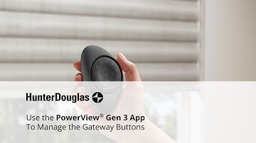 Use the PowerView Gen 3 App to Manage the Gateway Buttons