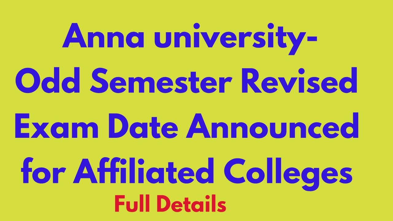 Anna University Affiliated Colleges Revised Exam Date Announced
