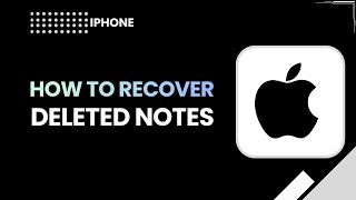 Recover Deleted Notes on iPhone | Step-by-Step 2026 Guide