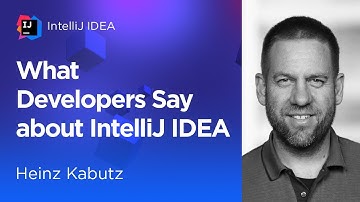 What Developers Say About IntelliJ IDEA. Heinz Kabutz