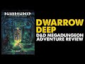 Dwarrowdeep dnd megadungeon review
