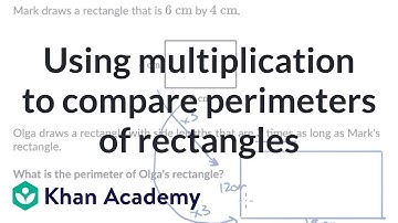 Using multiplication to compare perimeters of rectangles | Khan Academy