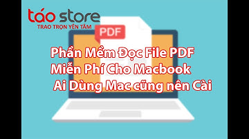 Phần Mềm Đọc File PDF Miễn Phí Cho Macbook Ai Dùng Mac cũng nên Cài  | Táo Store