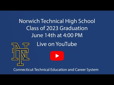 Norwich Technical High School | Class of 2023 Commencement