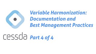 Celebrity CESSDA Series on Variable Harmonization: Documentation and Best Management Practices 4 of 4 Profile