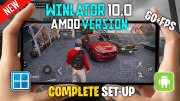🔥WINLATOR AMOD V10 UPDATE🔥 Complete Setup For GTA5 | PLAY GTA5 On Android With MODS!🔥