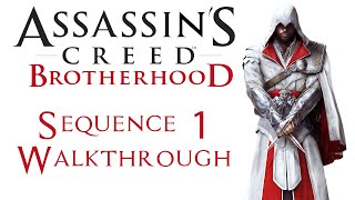 Assassin's Creed: Brotherhood - Sequence 1 - Full Walkthrough