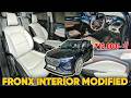 ₹13,000/- में ऐसा LUXURY INTERIOR 😍 2025 FRONX MODIFIED ✅ FRONX MODIFICATION ✅