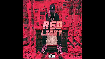 Kid Ink - "Red Light" OFFICIAL VERSION
