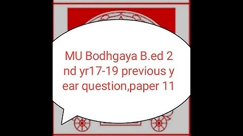 B.ed 2nd previous 17-19 Question Magadh University Bodhgaya|Paper 11(optional)Guidance & counselling
