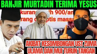 FLOOD OF APOSTATES ACCEPTING JESUS DUE TO UST ZUMA'S ARROGANCE, ULAMA AND MUI INTERVENE