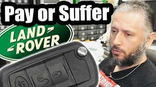 Land Rover makes it nearly impossible to replace Fob Battery. Pay up for a new one or suffer.
