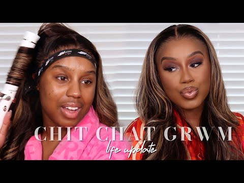 CHIT CHAT GRWM: LIFE UPDATE! WHATS GOING ON? RELATIONSHIPS, NEW BUSINESS, INFLUENCER TEA| NATASHA S.