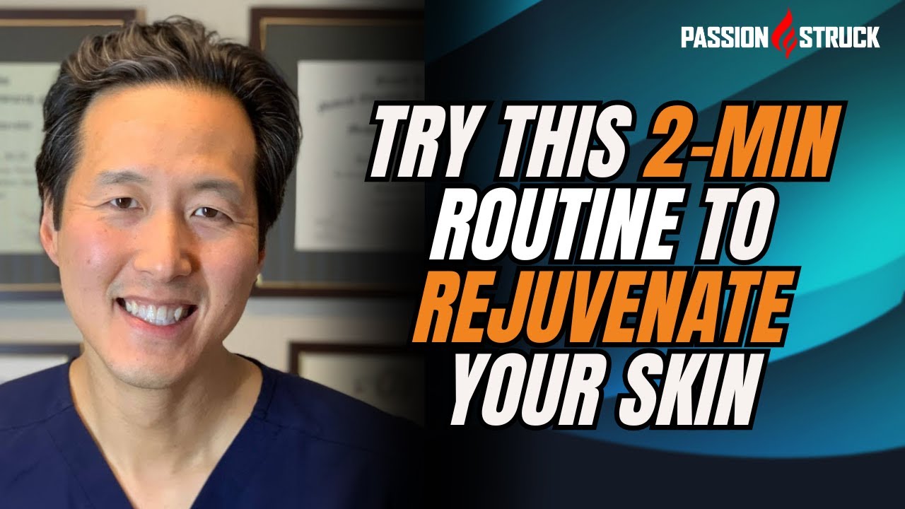 Dr. Anthony Youn Reveals a Simple 2Minute Daily Skincare Routine for