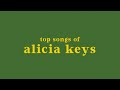 TOP 20 ALICIA KEYS SONGS