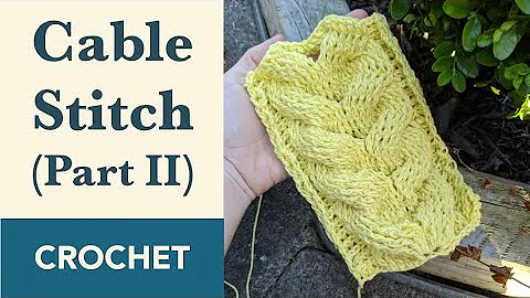 Learn How to Crochet a Beautiful Cable Stitch Headband/Blanket