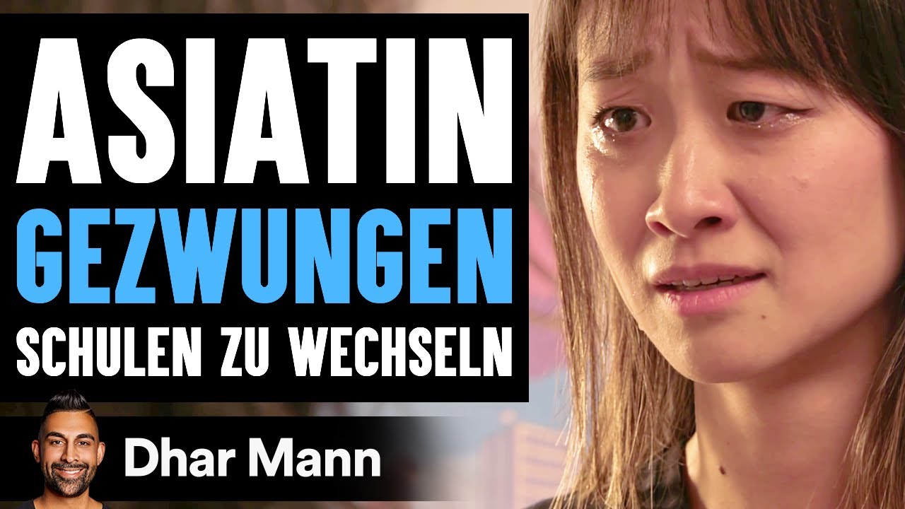 Eine Asiatin Wird GEZWUNGEN Schulen Zu Wechseln | Dhar Mann Studios