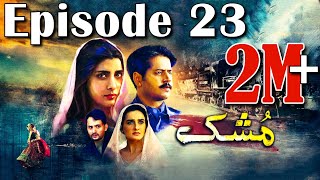 Mushk | Episode 23 | HUM TV Drama | 23 January 2021 | An Exclusive Presentation by MD Productions