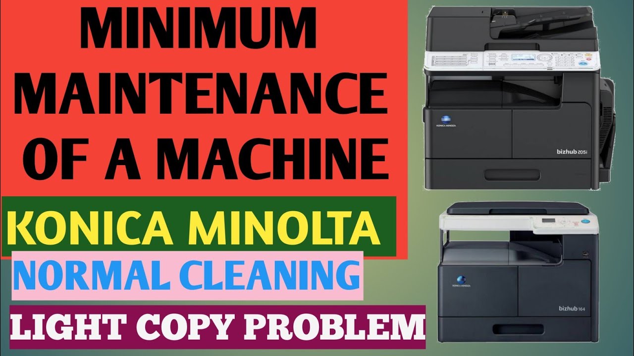 MINIMUM MAINTENANCE NORMAL CLEANING KONICA MINOLTA COPIER ZONE
