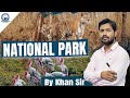         national parks of india and their location by khan sir