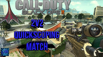 Call of Duty: Clan vs Clan 2v2 QuickScoping (Battle Black Ops 2)
