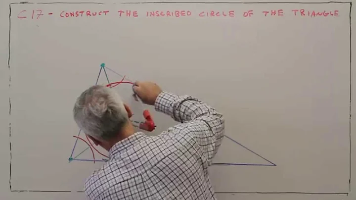 C17--Construct the Inscribed Circle of a Triangle