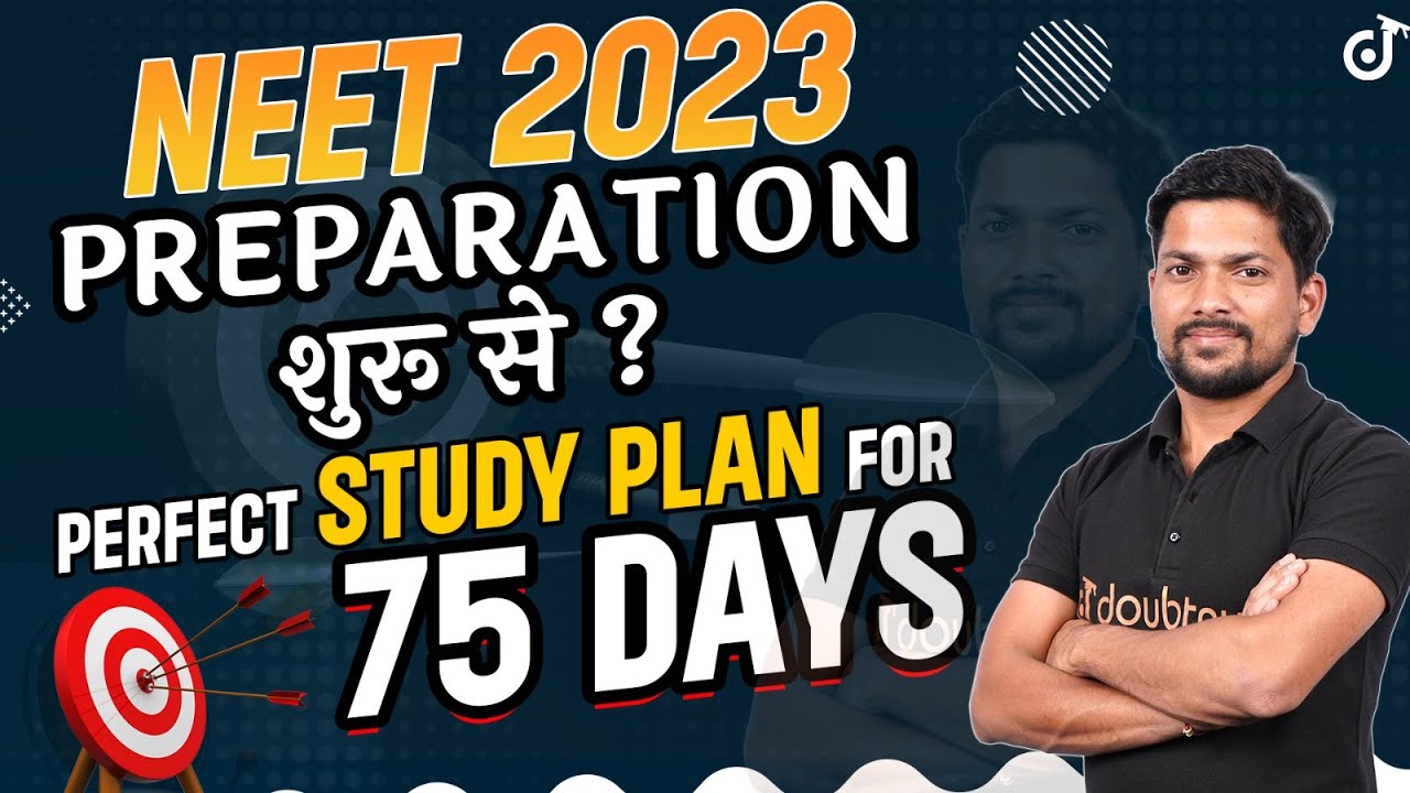 NEET 2023 Preparation शुरू से? Perfect Study Plan for 75 Days⚠️Can I ...