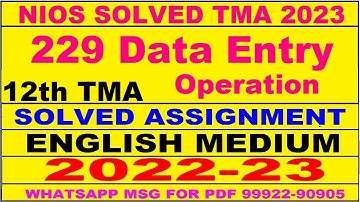 nios data entry operation 229 solved assignment 2022-23 | nios tma solved 2022-23 class 10