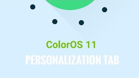 ColorOS 11 - Personalization tab explained ft. OPPO F17 Pro