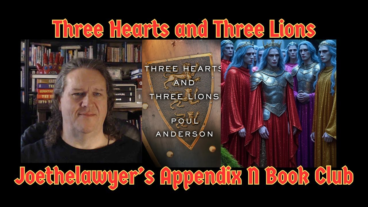 Three Hearts and Three Lions!  Join Me In The Inaugural Appendix N Book Club Livestream