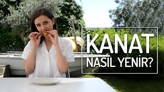 Kanat Aslında Nasıl Yenir? #11 | Yemek.com