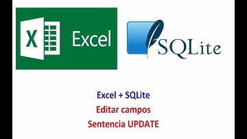 Excel + SQLite - Sentencia Update Cap. Nº 15