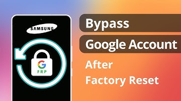 [SOLVED] How to Bypass Google Account on Samsung After Factory Reset 2025