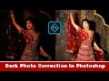 Dark Photo Correction In Photoshop फ़ोटोशॉप में डार्क फोटो Correction | Photo Correction In Hindi