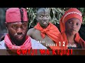 GWIJI WA KIJIJI EPISODE 12 Chendu KISOFA NULATH 