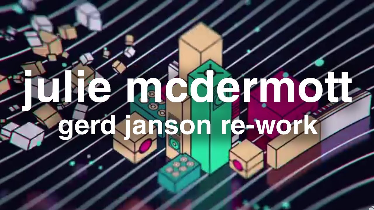 Julie McDermott - Don't Go (Gerd Janson Re-Work)