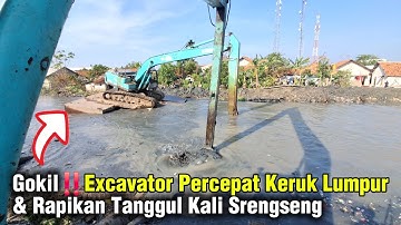 Gokil‼️ Excavator Percepat Keruk Lumpur & Rapikan Tanggul Kali Srengseng #dedimulyadi